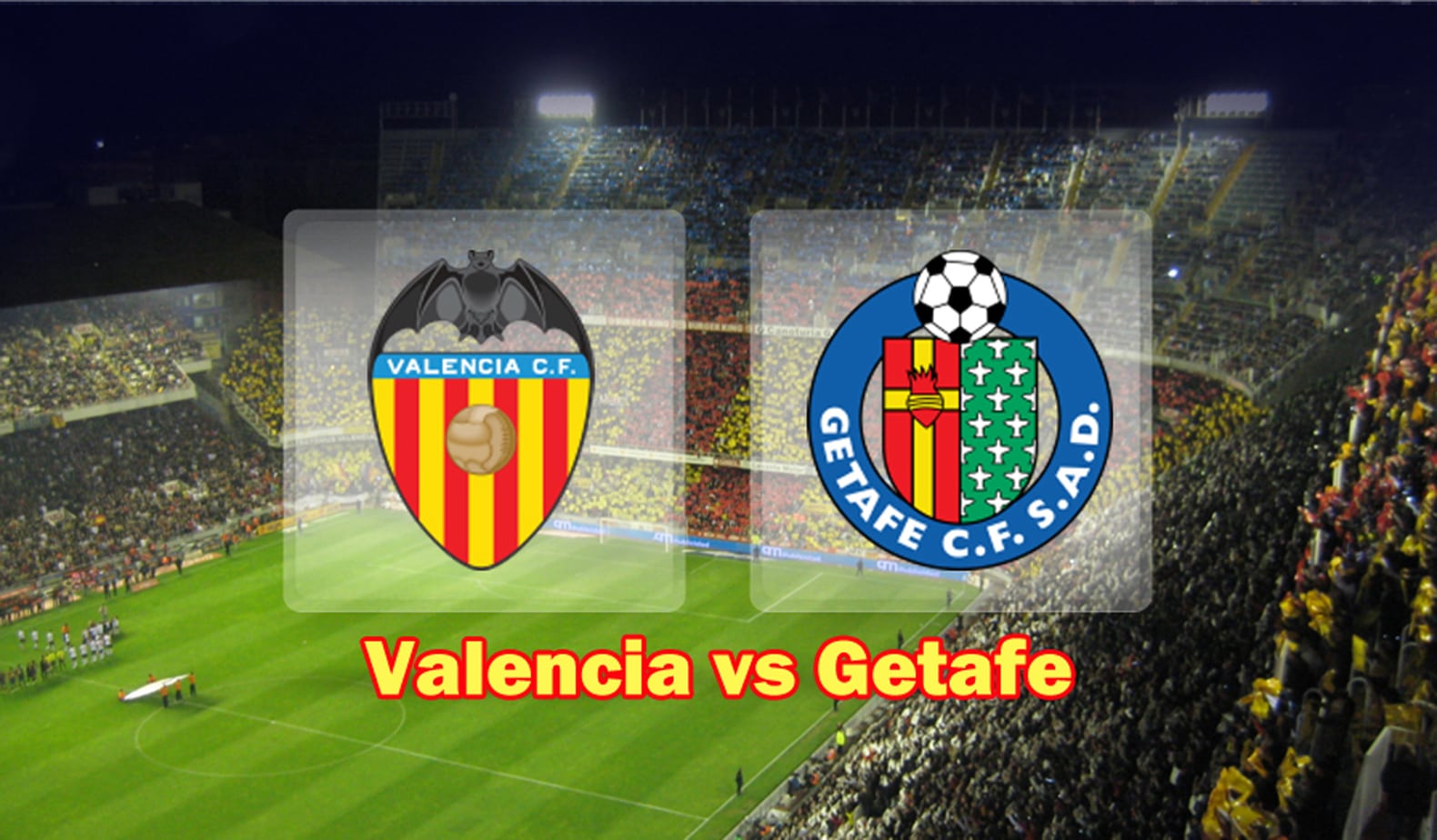Prediksi La Liga : Valencia VS Getafe