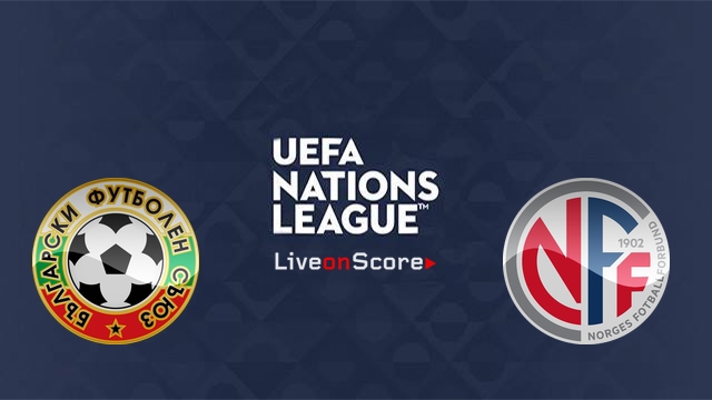 Prediksi UEFA Nations : Bulgaria vs Norwegia 09-09-2018