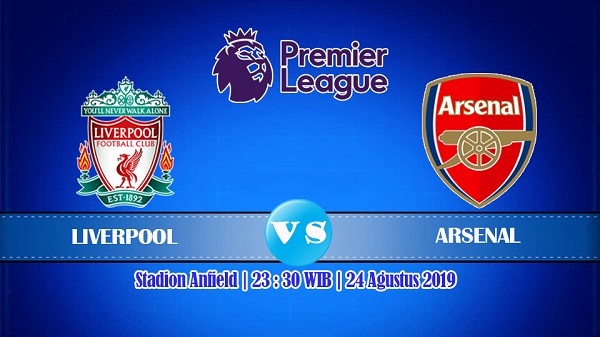 Prediksi pertandingan Liverpool lawan Arsenal pada tanggal 24 Agustus 2019