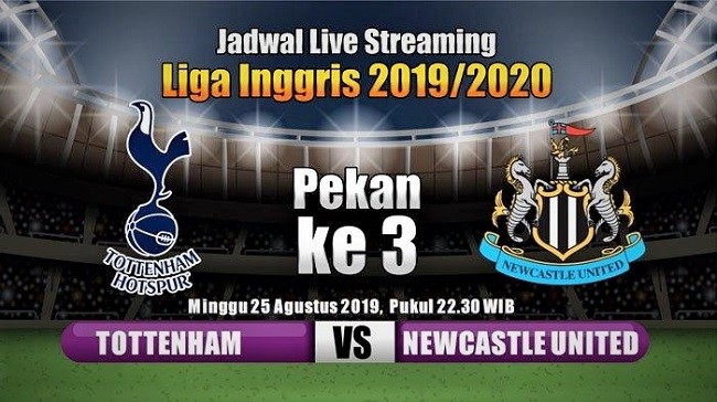 Prediksi pertandingan Tottenham Hotspur lawan Newcastle United tanggal 25 Agustus 2019