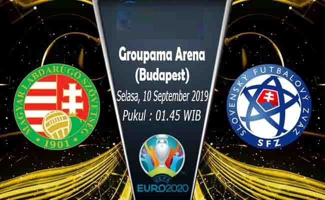 Prediksi pertandingan Hungaria melawan Slovakia pada tanggal 10 September 2019
