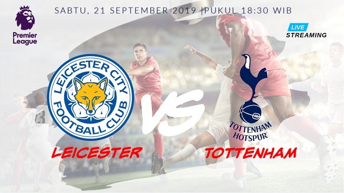 Prediksi pertandingan Leicester lawan Tottenham Hotspurpada tanggal 21 September 2019