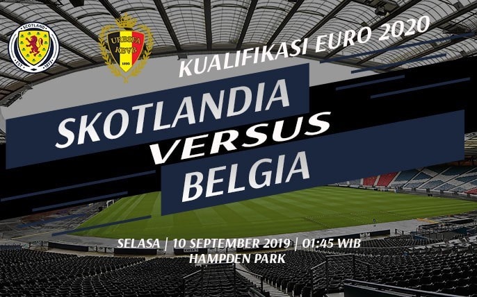 Prediksi pertandingan Skotlandia lawan Belgia pada tanggal 10 September 2019