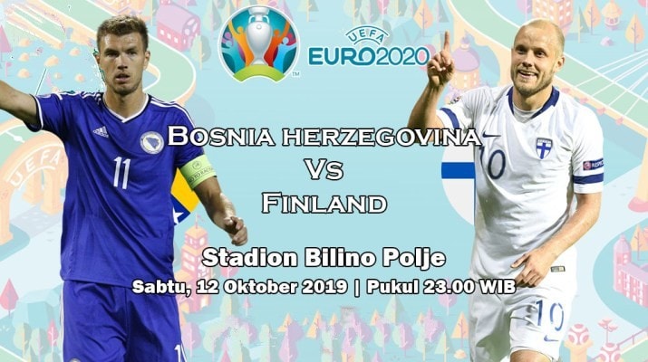 Prediksi pertandingan Bosnia Herzegovina lawan Finlandia pada tanggal 12 Oktober 2019
