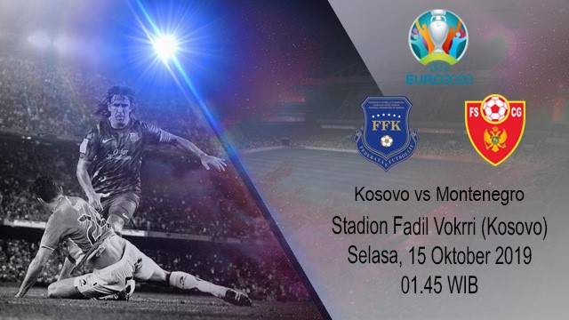 Prediksi pertandingan Kosovo lawan Montenegro pada tanggal 15 Oktober 2019