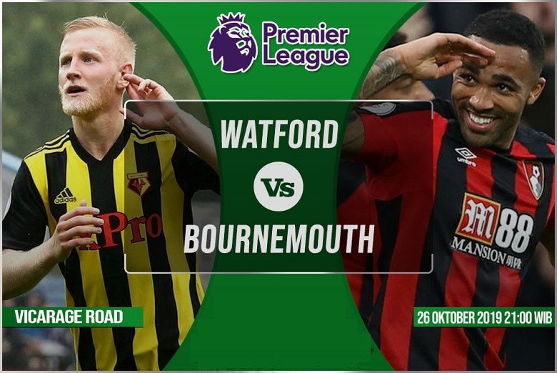 Prediksi pertandingan Watford vs Bournemouth pada 26 Oktober 2019