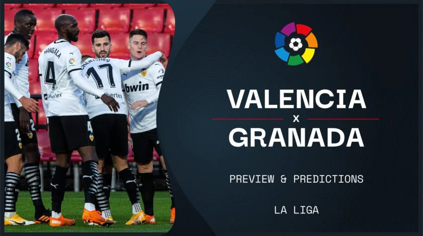 prediksi Valencia vs Granada Oppa888