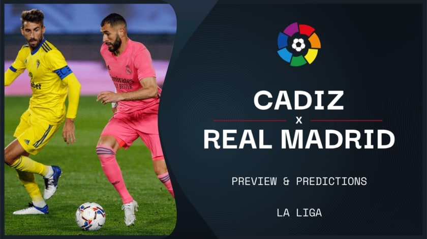 prediksi Cadiz vs Real Madrid Oppa888