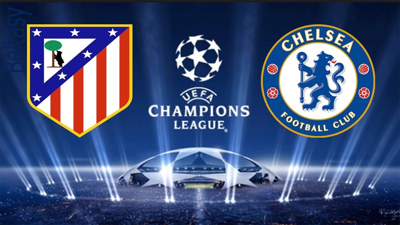 Prediksi UCL : Atletico Madrid Vs Chelsea