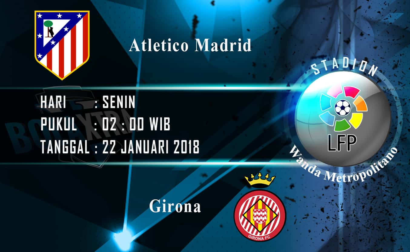 Prediksi La Liga : Atletico Madrid vs Girona